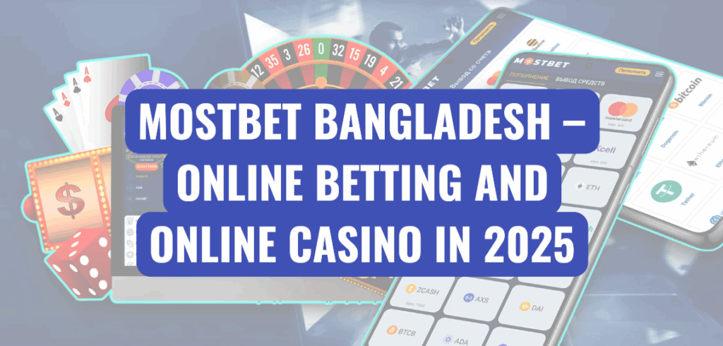 Betting and Online Casino in Mostbet Bangladesh